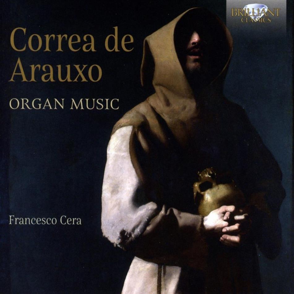 F. Correa De Arauxo, Francisco Correa de Arauxo (1584-1654) & Francesco Cera - Organ Music / Musik Für Orgel 2 CDs