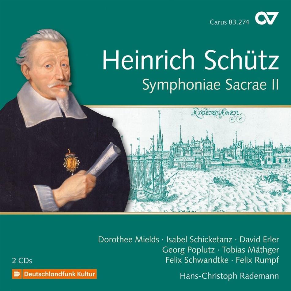Dorothee Mields, Isabel Schicketanz, Heinrich Schütz (1585-1672) & Hans-Christoph Rademann - Symphoniae Sacrae II - Schütz-Edition Vol. 18 2 CD