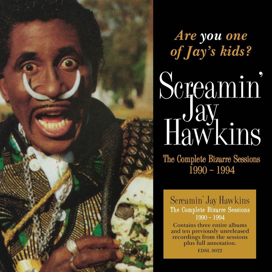 Screamin' Jay Hawkins - Are You One Of Jays Kids ? - The Complete Bizarre Sessions 1990-1994 2 CD
