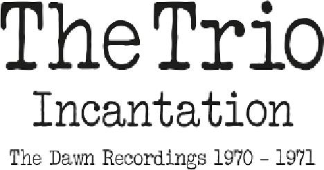 Trio - Incantation 2 CDs