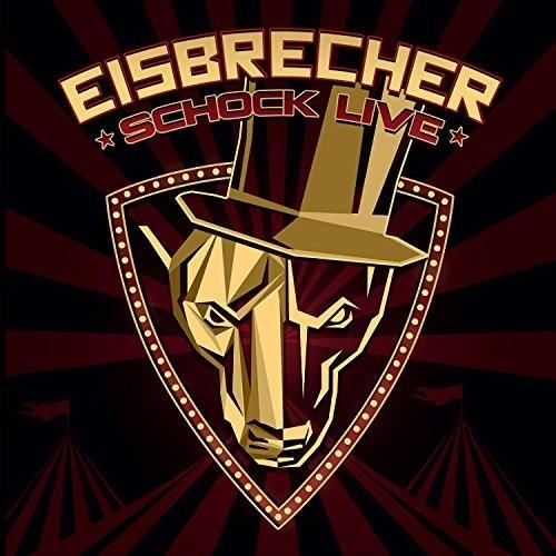 Eisbrecher - Schock - Live 2018 Reissue