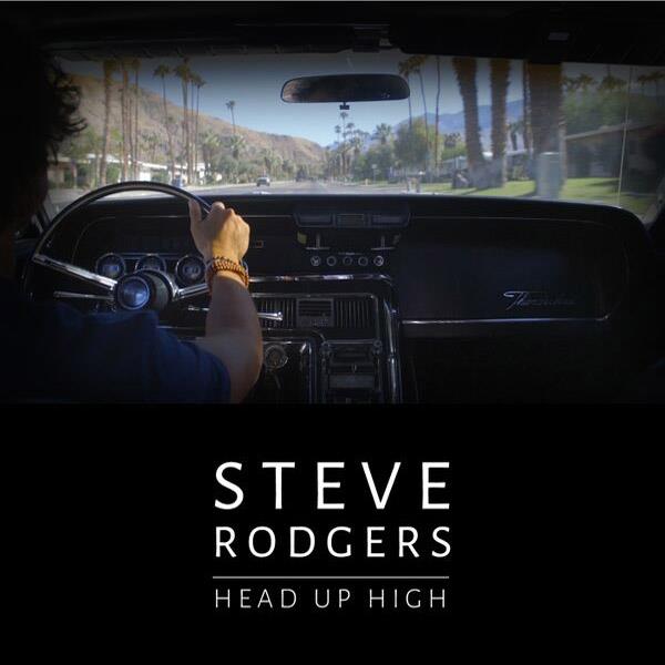 Steve Rodgers - Head Up High!