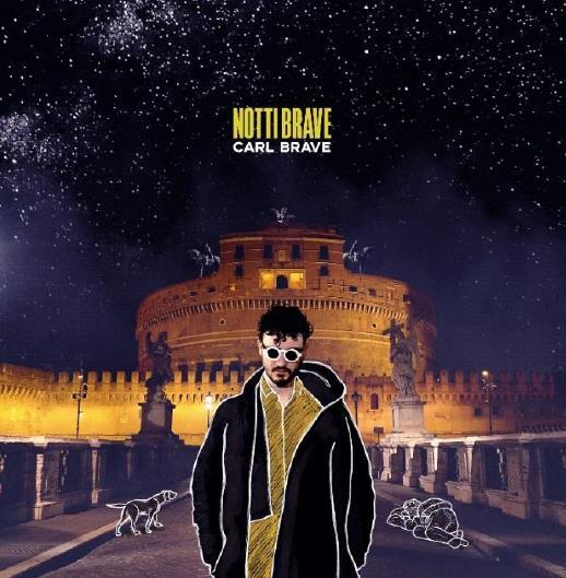 Carl Brave - Notti Brave