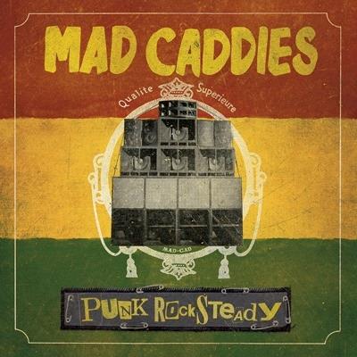 Mad Caddies - Punk Rocksteady LP
