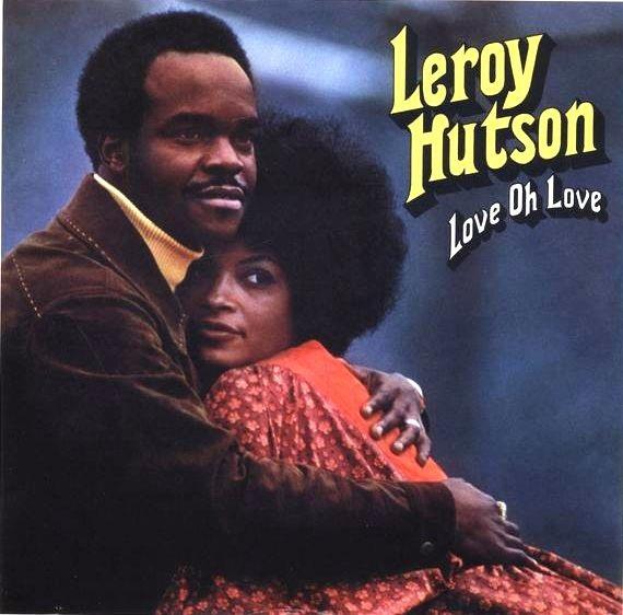 Leroy Hutson - Love Oh Love 2018 Reissue