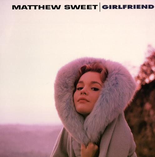 Matthew Sweet - Girlfriend 2018 Reissue, Bonus Tracks