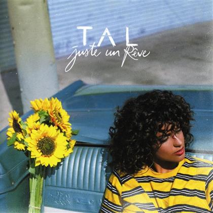 TAL - Juste Un Reve