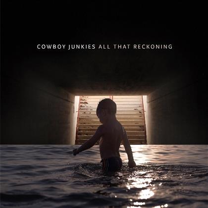 Cowboy Junkies - All That Reckoning