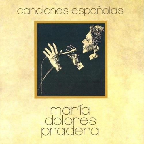 Maria Dolores Pradera - Canciones Espanolas