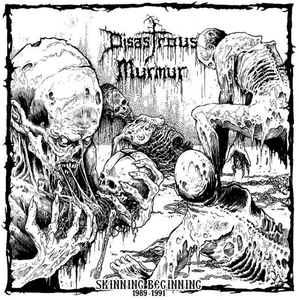 Disastrous Murmur - Skinning Beginning 1989-1991