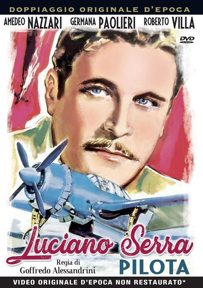 Luciano Serra, pilota (1938) n/b