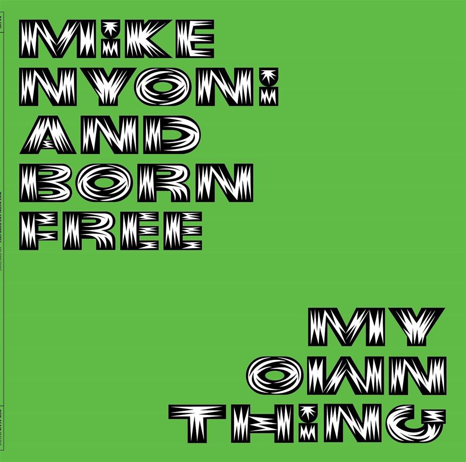 Mike Nyoni & Born Free - My Own Thing Deluxe Edition, LP