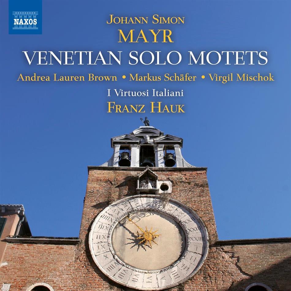 Johann Simon Mayr (1763-1845), Franz Hauk, Andrea Lauren Brown, Markus Schäfer, Virgil Mischok, … - Venetian Solo Motets