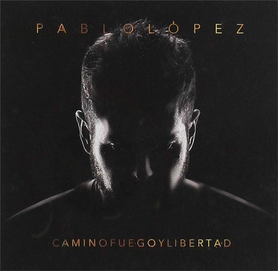 Pablo Lopez - Camino Fuego Y Libertad
