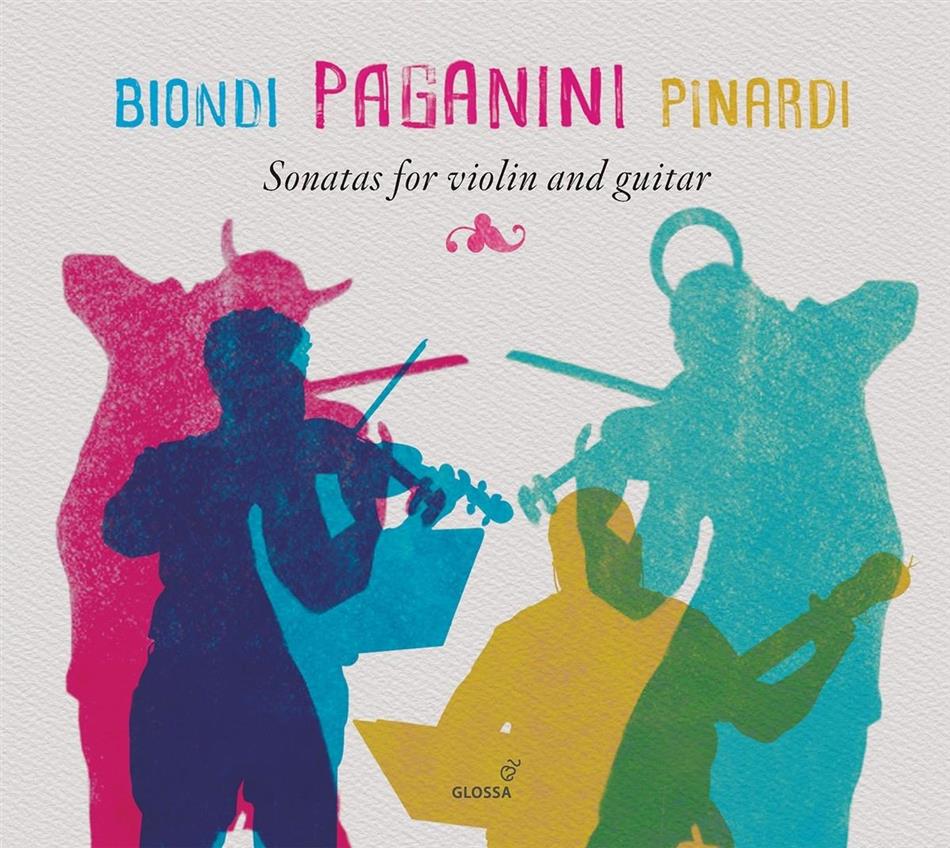 Fabio Biondi, Giangiocomo Pinardi & Niccolò Paganini (1782-1840) - Sonaten Fuer Violine & Gitarre