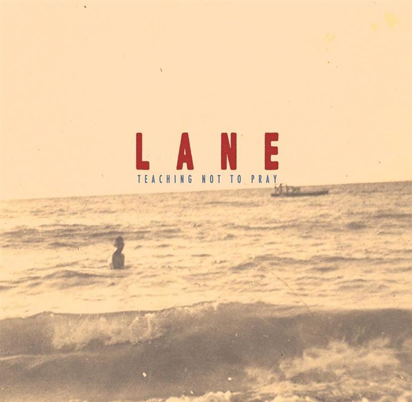 Lane - Teaching Not To Pray 10" Maxi