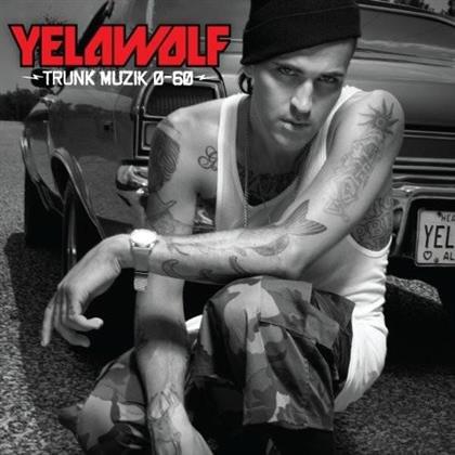 Yelawolf - Trunk Muzik 0-60 (LP)