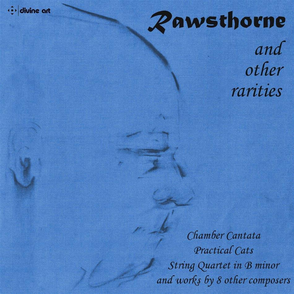 Alan Rawsthorne (1905-1971), Halsey Stevens, Basil Deane (1928-2006), Clare Wilkinson, John Turner, … - Rawsthorne & Other Rarities