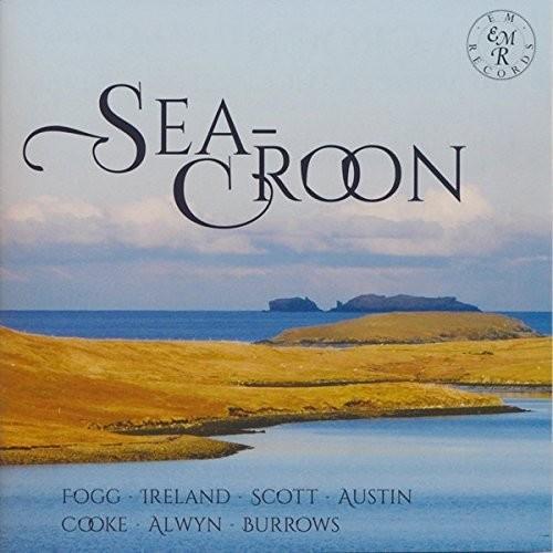 Fogg, Ireland, Scott, Austin, Cooke, … - Sea Croon