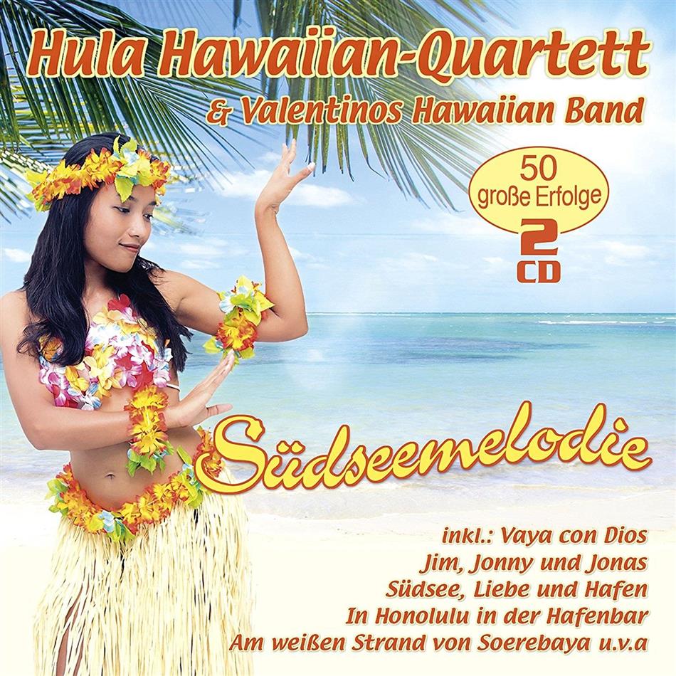 Hula Hawaiian Quartett & Valentinos Hawaiian Band - Südseemelodie - 50 Grosse Erfolge 2 CD