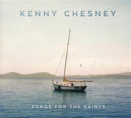Kenny Chesney - Songs For The Saints