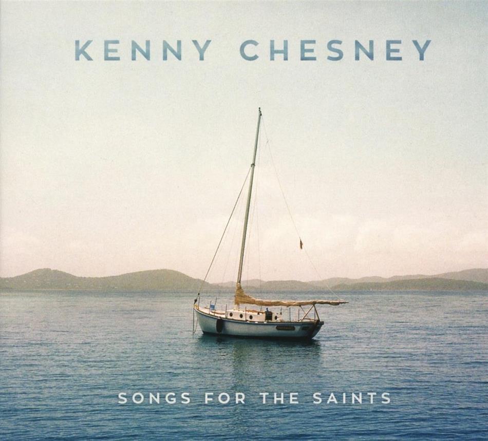 Kenny Chesney - Songs For The Saints