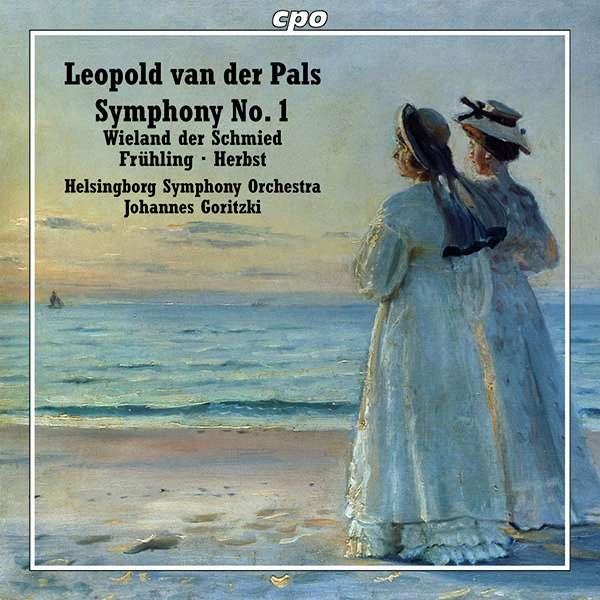 Leopold Van Der Pals (1884-1966), Johannes Goritzki & Helsingborg Symphony Orchestra - Symphonie Nr.1 fis-moll op.4 / "Wieland der Schmied" op. 23