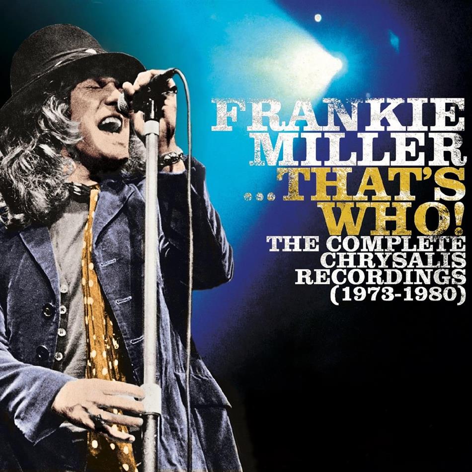 Frankie Miller - Thats Who! The Complete Chrysalis Recordings (1973 - 1980) 7 CDs
