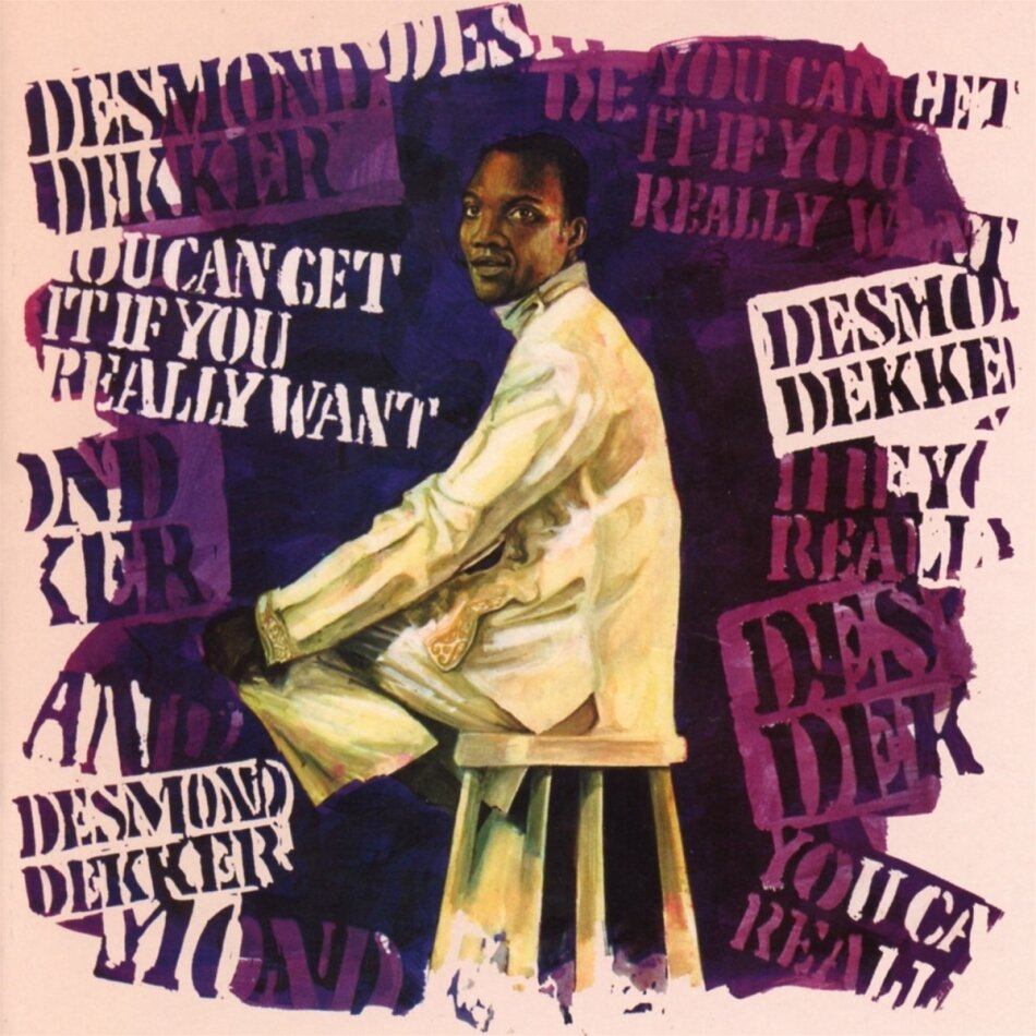 Desmond Dekker - You Can Get It If You Really Want