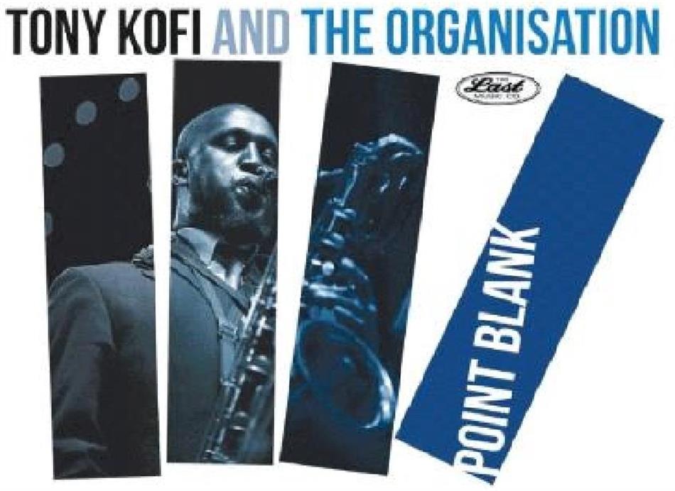 Tony Kofi & The Organisation - Point Blank