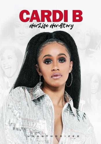 Cardi B - Her Life Her Story Inofficial