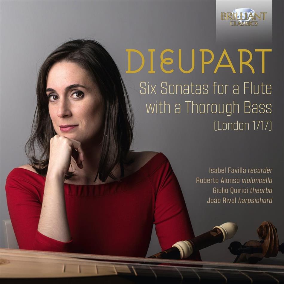 Charles François Dieupart (1670-1740), Isabel Favilla, Roberto Alonso, Joao Rival & Giulio Quirici - Six Sonatas For A Flute With A Thorough Bass
