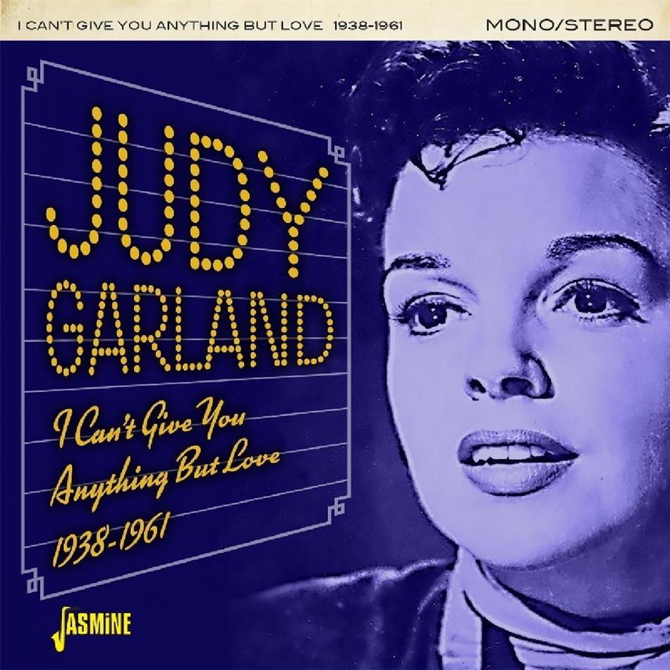 Judy Garland - I Can't Give You Anything But Love 2018 Reissue