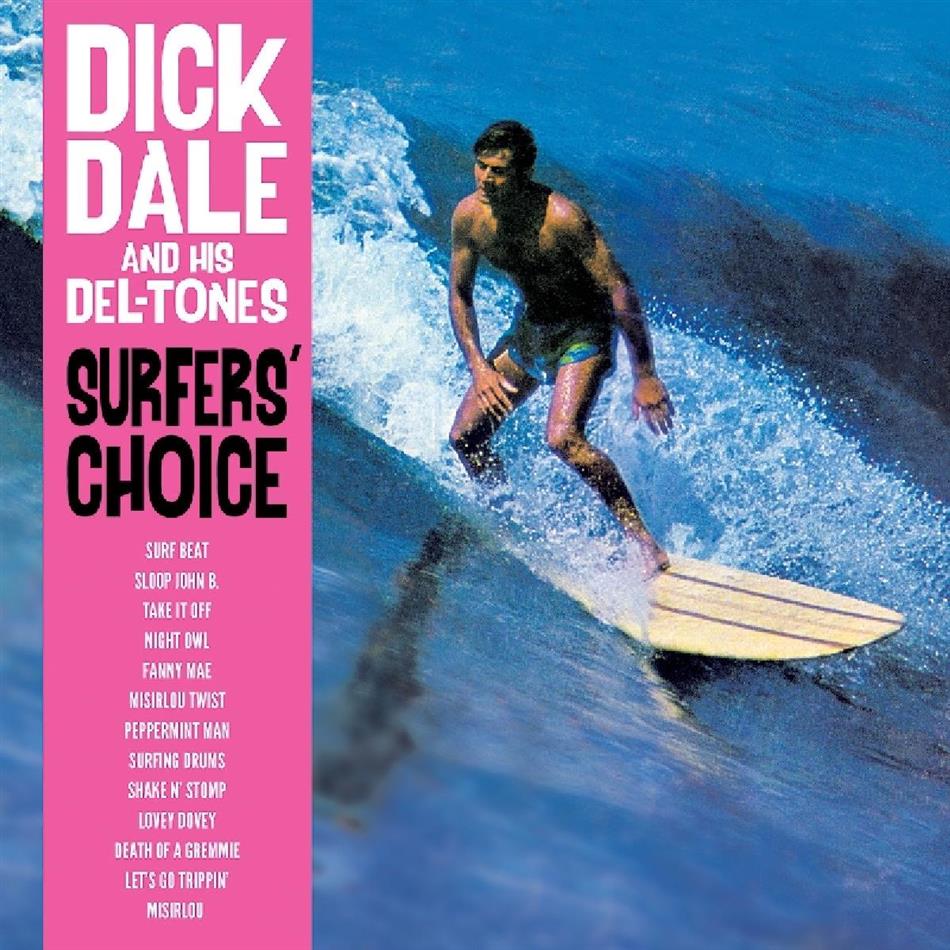 Dick Dale & His Del-Tones - Surfers' Choice Not Now Records, LP