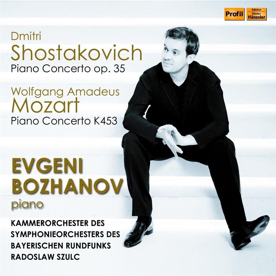 Dimitri Schostakowitsch (1906-1975), Wolfgang Amadeus Mozart (1756-1791), Radoslaw Szulc, Evgeni Bozhanov & Kammerorchester des Symphonieorchesters des Bayerischen Rundfunks - Klavierkonzert op. 35 & Klavierkonzert KV 453