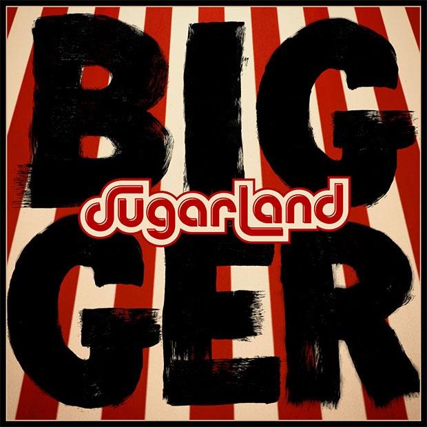 Sugarland - Bigger - Gatefold LP