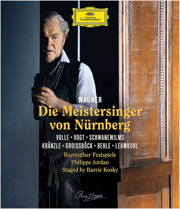 Bayreuther Festspiele Orchestra, Philippe Jordan & Michael Volle - Wagner - Die Meistersinger von Nürnberg Deutsche Grammophon, Bayreuther Festspiele