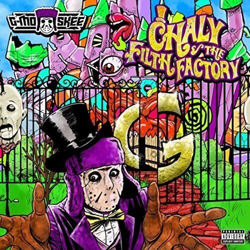 G-Mo Skee - Chaly & The Filth Factory