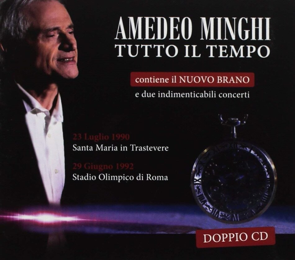 Amedeo Minghi - Tutto Il Tempo Brano Inedito E 2 Concerti Live - 1990 Santa Maria In Travestere & 1992 Stadio Olimpico Di Roma 2 CDs