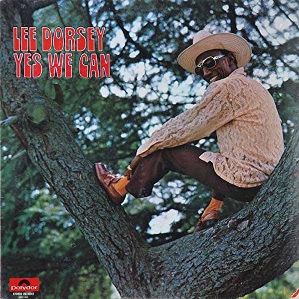 Lee Dorsey - Yes We Can 2018 Reissue, LP