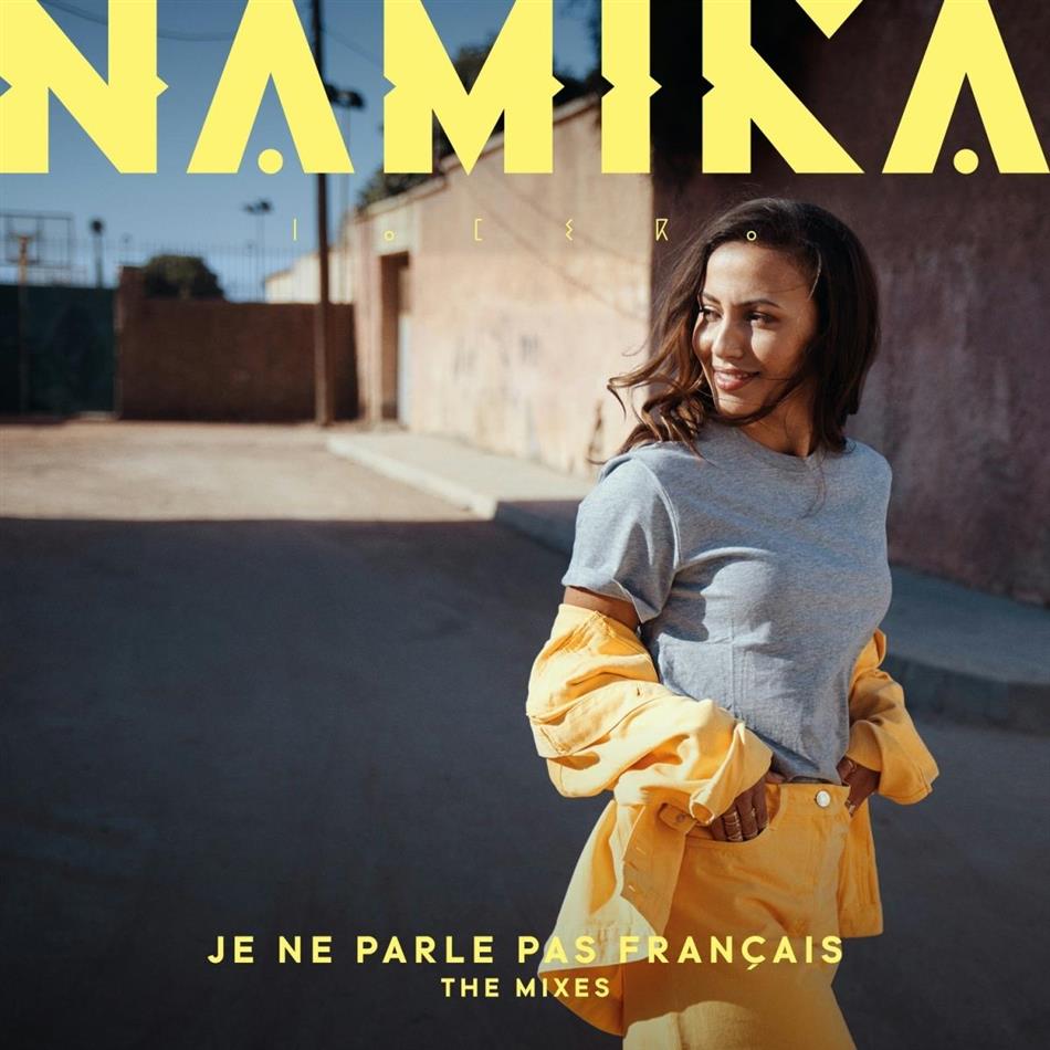 Namika - Je ne parle pas français (The Mixes) Disco Singolo, Single Edition