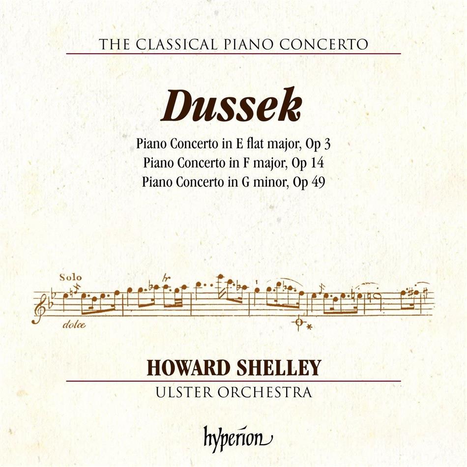Johann Ladislaus Dussek (1760-1812), Howard Shelley & Ulster Orchestra - Piano Concertos Op.3, 14
