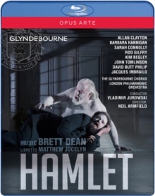 The London Philharmonic Orchestra, Vladimir Jurowski & Allan Clayton - Dean - Hamlet Opus Arte, Glyndebourne Festival Opera