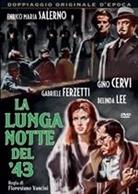 La lunga notte del '43 n/b