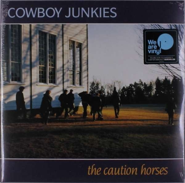 Cowboy Junkies - Caution Horses 2018 Reissue, 2 LPs