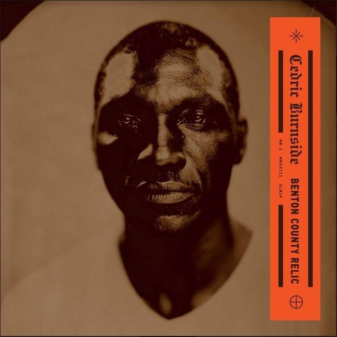 Cedric Burnside - Benton County Relic LP