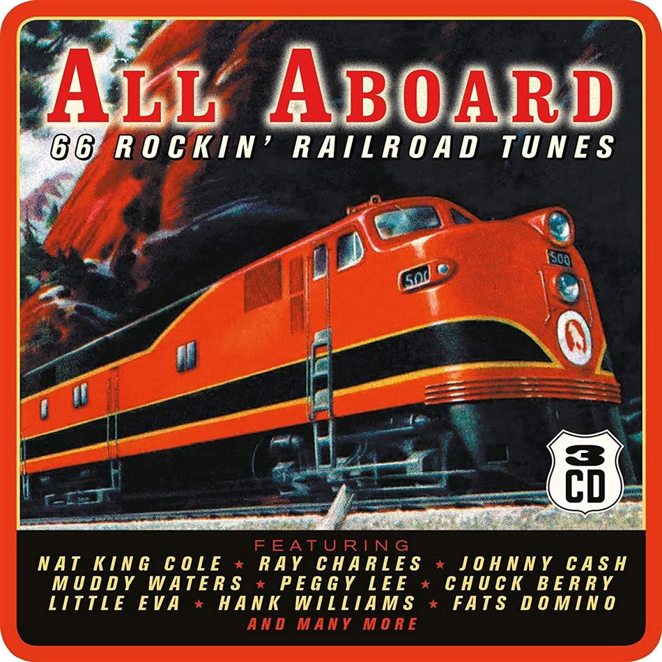 All Aboard - 66 Rockin' Railroad Tunes 3 CDs