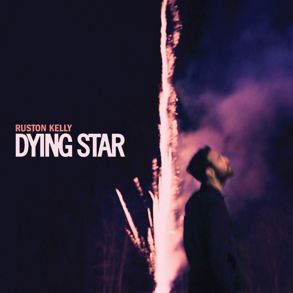 Ruston Kelly - Dying Star LP