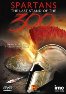 Spartans - The Last Stand of the 300 History Channel