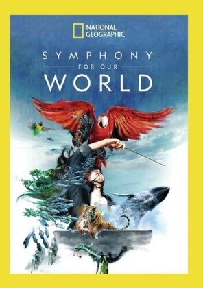 National Geographic - Symphony For Our World